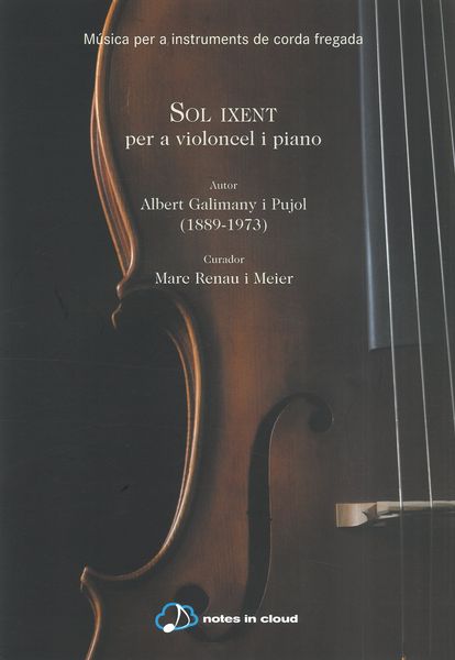 Sol Ixent : Per A Violoncel I Piano / edited by Marc Renau I Meier.