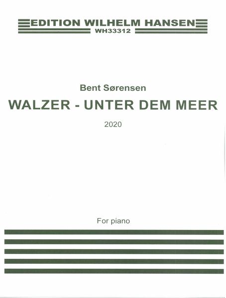 Walzer - Unter Dem Meer : For Piano (2020).