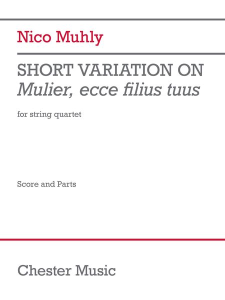 Short Variation On Mulier, Ecce Filius Tuus : For String Quartet.