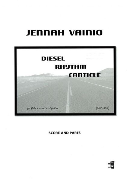 Diesel Rhythm Canticle : For Flute, Clarinet and Guitar (2010-2011).