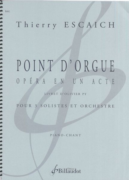 Point d'Orgue : Opéra En Un Acte Pour 3 Solistes et Orchestre (Rev. 2021).