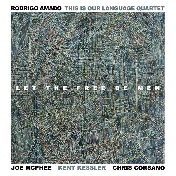 Let The Free Be Men / This Is Our Language Quartet.