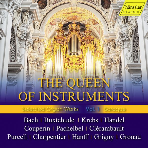 Queen of Instruments : Selected Organ Works, Vol. 1 - Baroque.