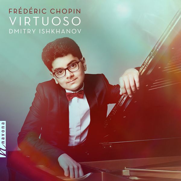 Virtuoso / Dmitry Ishkhanov, Piano.