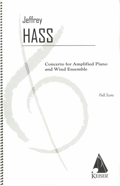 Concerto : For Amplified Piano and Wind Ensemble.