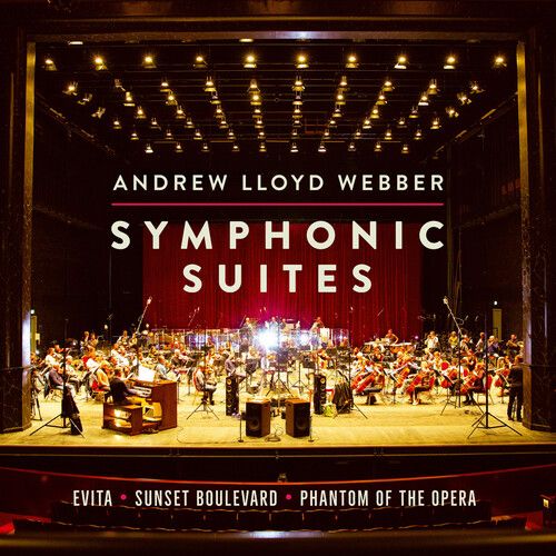 Symphonic Suites : Evita, Sunset Boulevard, Phantom of The Opera.