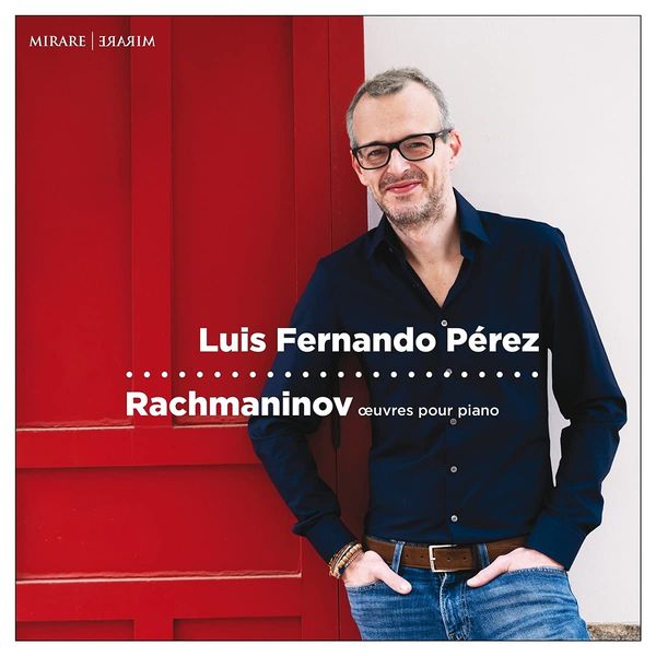 Oeuvres Pour Piano / Luis Fernando Perez, Piano.