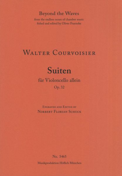 Suiten, Op. 32 : Für Violoncello Allein / edited by Norbert Florian Schuck.