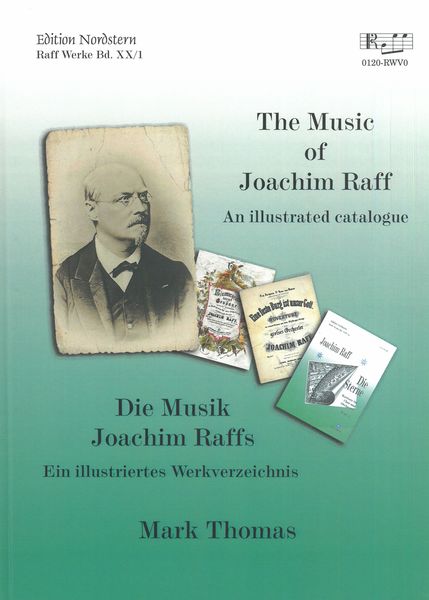 Music of Joachim Raff : An Illustrated Catalogue.