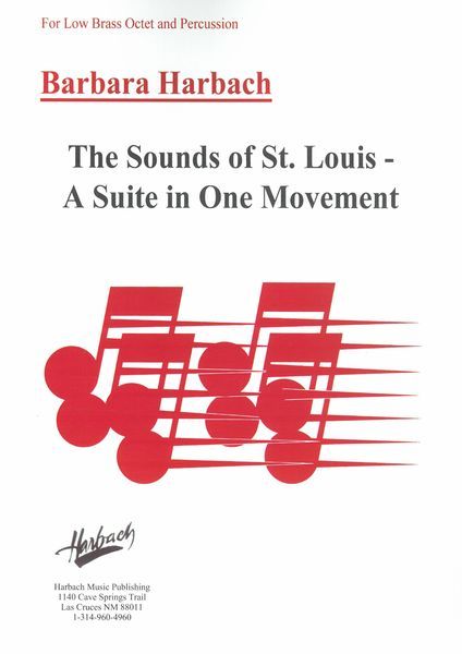 Sounds of St. Louis - A Suite In One Movement : For Low Brass Octet and Percussion.