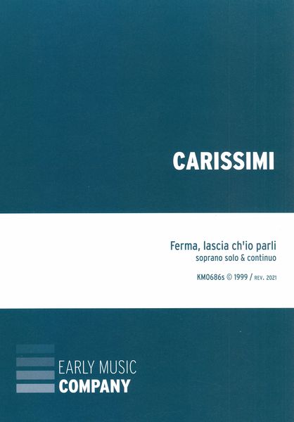 Ferma, Lascia Ch’Io Parli : For Soprano Solo and Continuo.