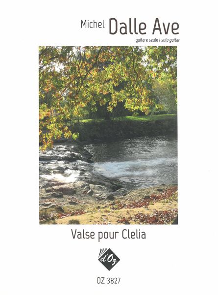 Valse Pour Clelia : For Solo Guitar.