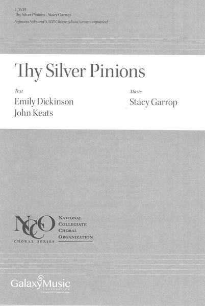 Thy Silver Pinions : For Soprano Solo and SATB Chorus (Divisi) Unaccompanied.