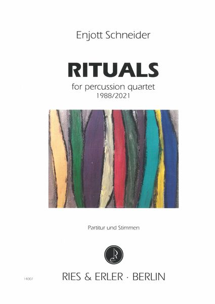 Rituals : For Percussion Quartet (1988/2021).