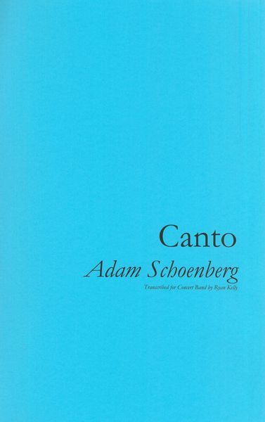 Canto : For Concert Band / transcribed by Ryan Kelly.