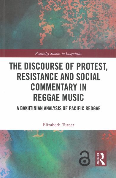 Discourse of Protest, Resistance and Social Commentary In Reggae Music.