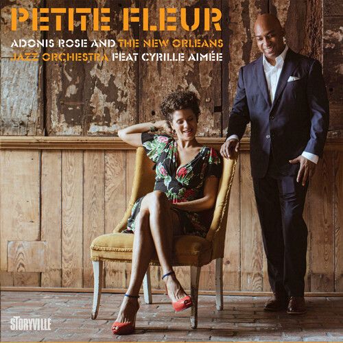 Petite Fleur / The New Orleans Jazz Orchestra; Cyrille Aimée.