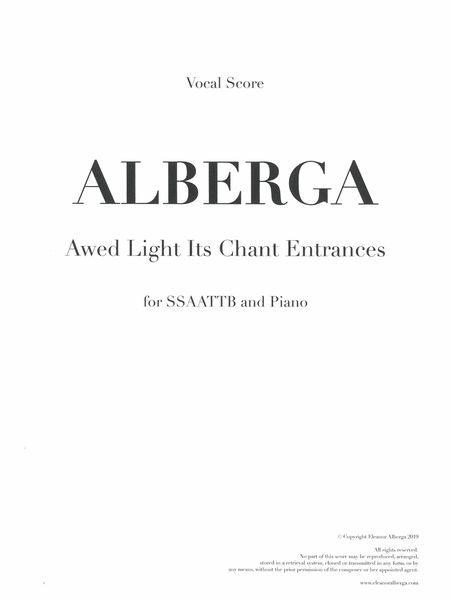 Awed Light Its Chant Entrances : For SSAATTB and Piano (2019).