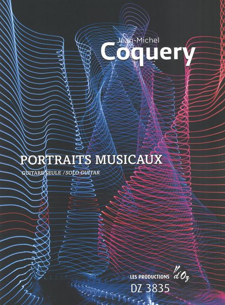 Portraits Musicaux, Vol. 1 : For Solo Guitar.