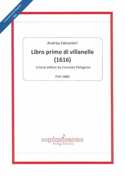 Libro Primo Di Villanelle (1616) / Critical Edition by Concetta Pellegrino.