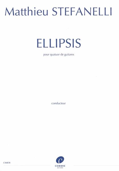 Ellipsis : Pour Quatuor De Guitares (2019-2021).