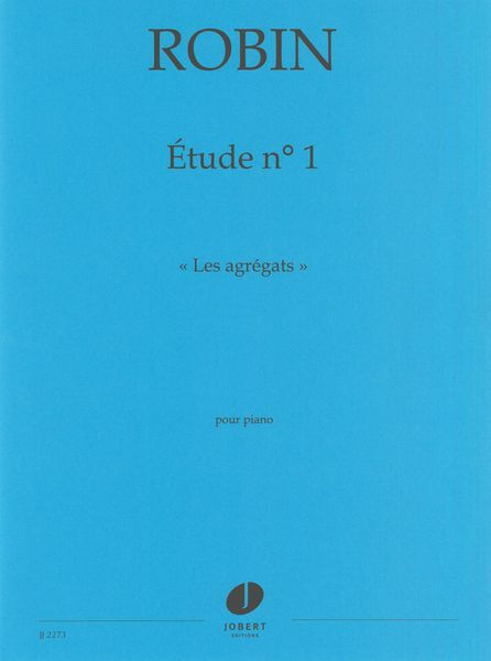 Etude No. 1 (Les Agrégats) : Pour Piano.