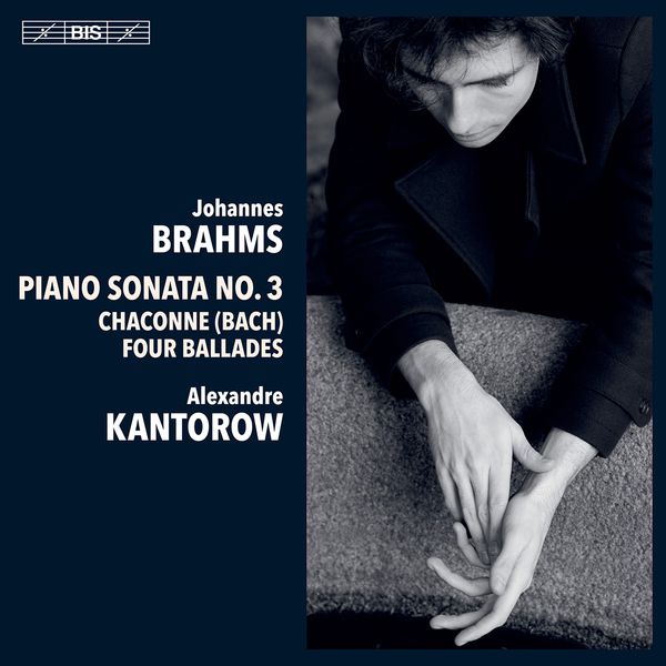 Piano Works / Alexandre Kantorow, Piano.
