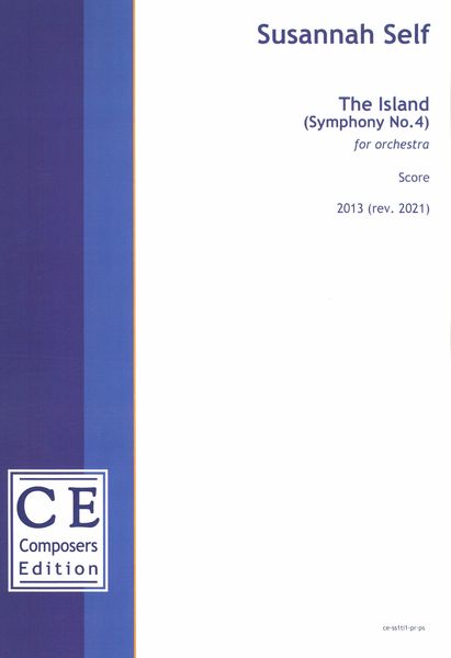 Island (Symphony No. 4) : For Orchestra (2013, Rev. 2021).