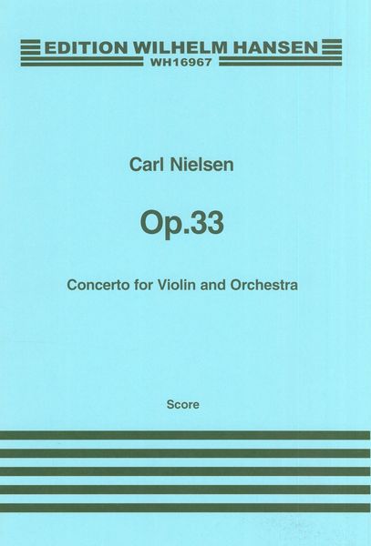 Concerto, Op. 33 : For Violin and Orchestra.