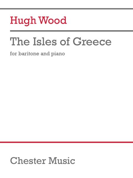 Isles of Greece, Op. 52 : For Baritone and Piano (2007).