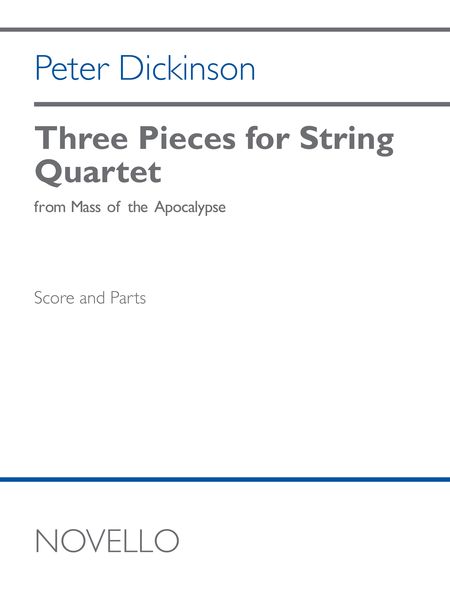 Three Pieces For String Quartet : From Mass of The Apocalypse (2020).