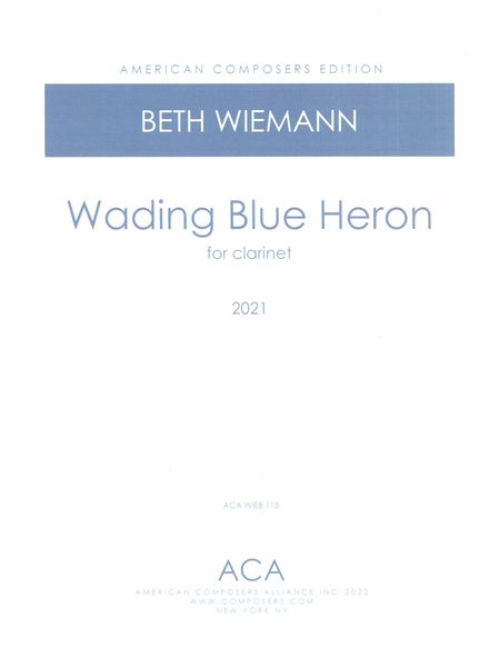 Wading Blue Heron : For Clarinet (2021).