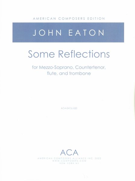 Some Reflections On Eliot's Four Quartets : For Mezzo-Soprano, Countertenor, Flute and Trombone.
