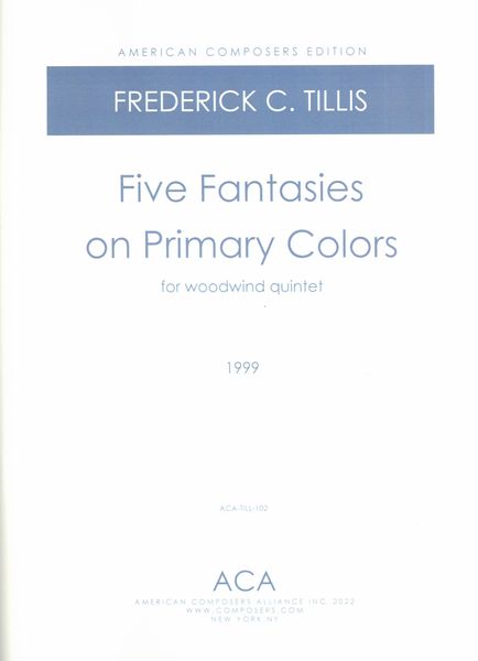 Five Fantasies On Primary Colors : For Woodwind Quintet (1999).