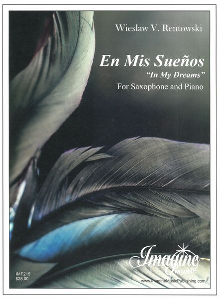 En Mis Sueños (In My Dreams) : For Alto Saxophone and Piano (2017).