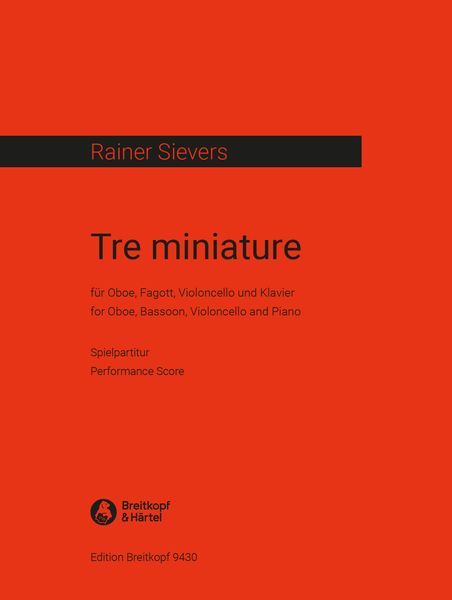 Tre Miniature : For Oboe, Bassoon, Violoncello and Piano (2021).