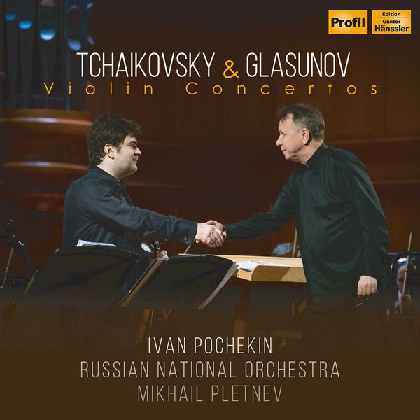 Violin Concertos by Tchaikovsky and Glazunov / Ivan Pochekin, Violin.