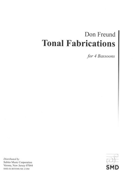 Tonal Fabrications : For 4 Bassoons (2019).