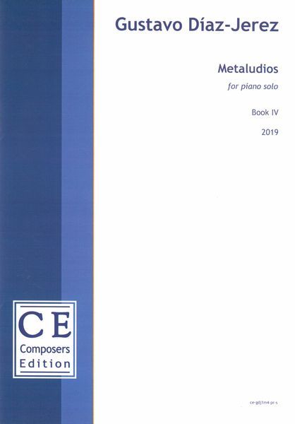 Metaludios, Book IV : For Piano Solo (2019) [Download].