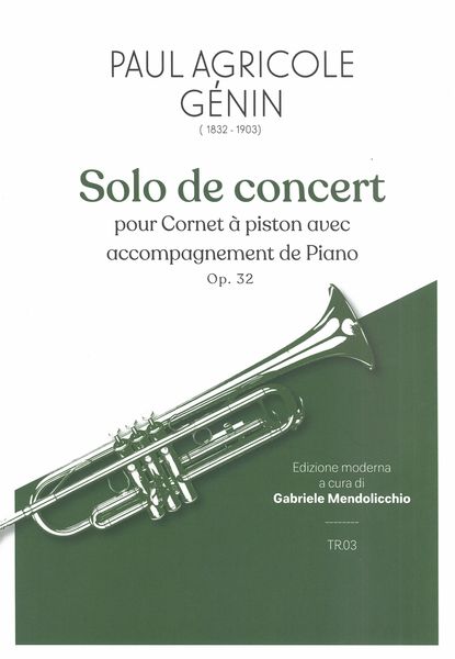 Solo De Concert, Op. 32 : For Cornet A Piston Avec Accompagnement De Piano.