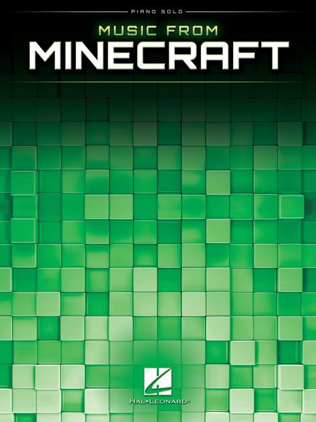 Music From Minecraft : Piano Solo Songbook.