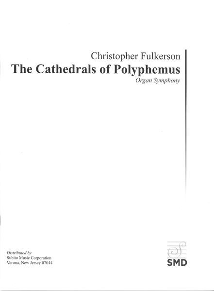 The Cathedrals of Polyphemus : Organ Symphony.