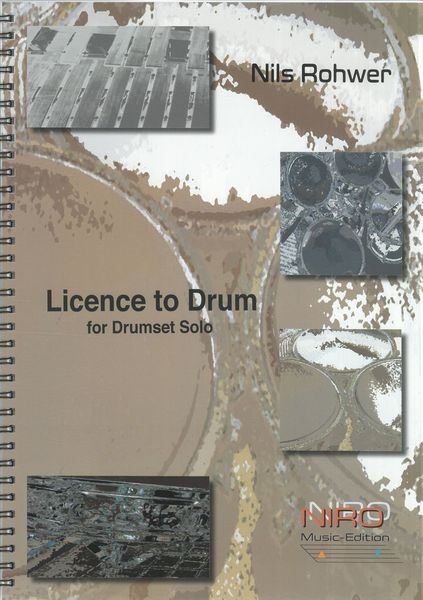 Licence To Drum : For Drumset Solo.