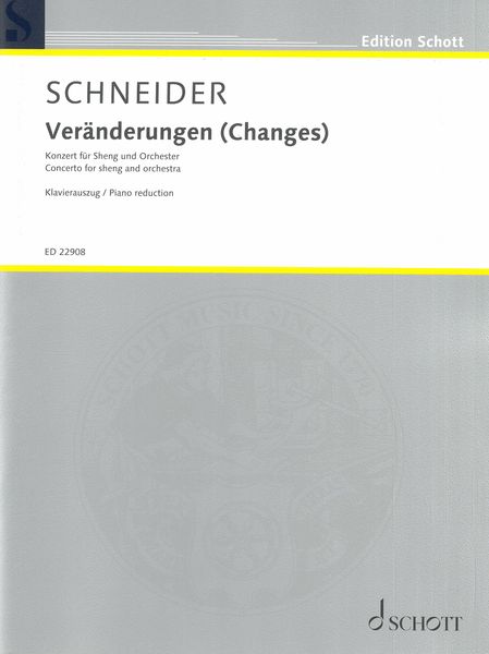 Veränderungen (Changes) : Konzert Für Sheng und Orchester (2002-2003) - Piano Redudtion.