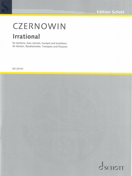 Irrational : For Baritone, Bass Clarinet, Trumpet and Trombone (2018-2019).