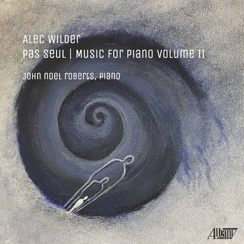 Pas Seul : Music For Piano, Vol. II / John Noel Roberts, Piano.