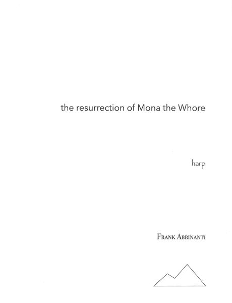 Resurrection of Mona The Whore : For Harp.