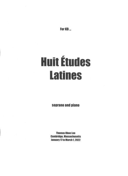 Huit Études Latines : For Soprano and Piano (2022).