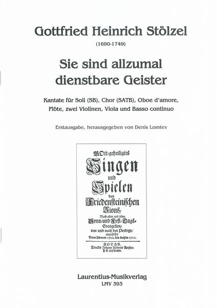 Sie Sind Allzumal Dienstbare Geister : Kantate / edited by Denis Lomtev.
