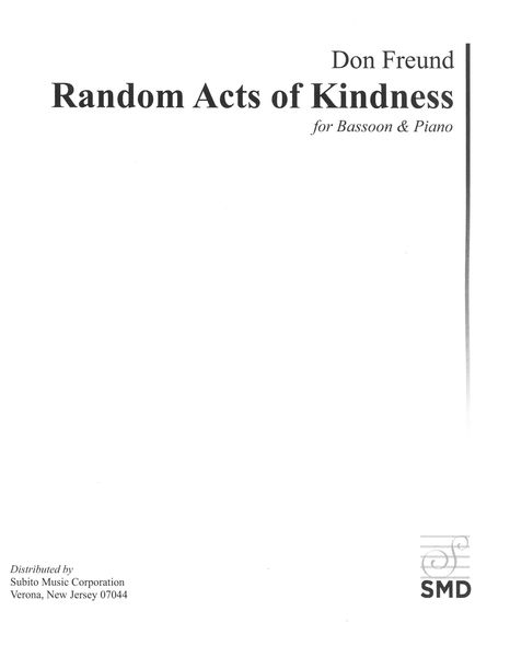 Random Acts of Kindness : For Bassoon and Piano (2015).